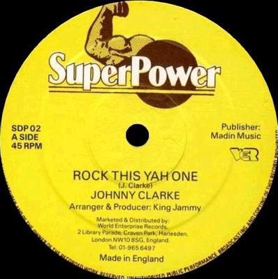 12-Zoll Schallplatte JOHNNY CLARKE - Rock This Yah One SDP02 Super Power UK Reggae, Ska & Dub Gebraucht