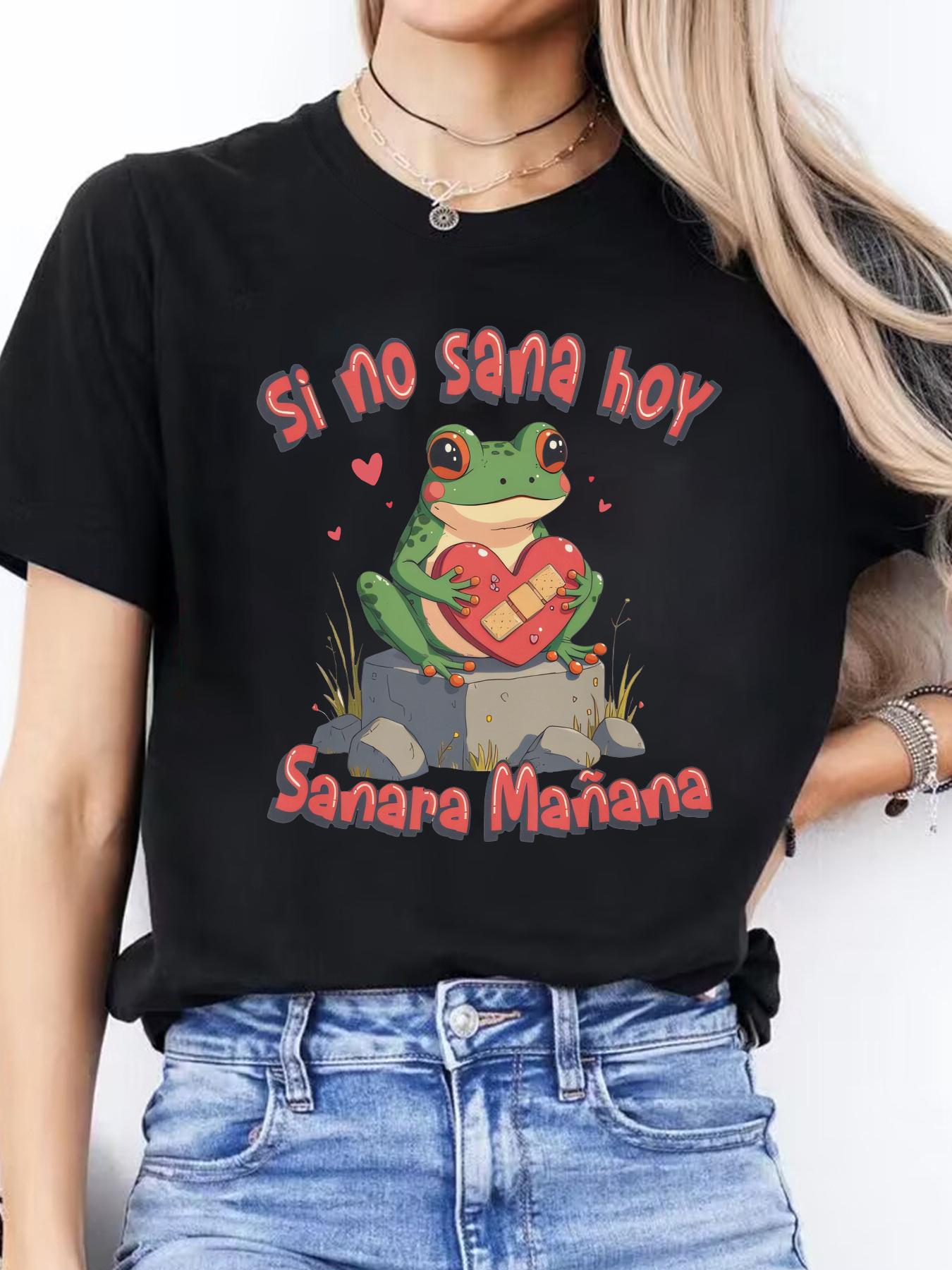 

Women S Casual Si No Sana Hoy Sanara Mañana Graphic Tee - Short Sleeve, Round Neck, Lightweight, Spring/Summer Top with Frog & Heart Design, S чёрный