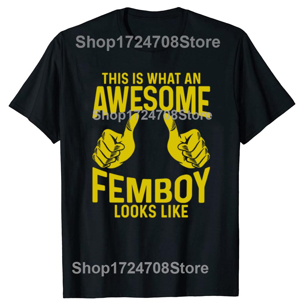 Lustig So Sieht Ein Toller Femboy Aus Geschenk T-Shirts Herren Mode Lässiges T-Shirt 100% Baumwolle Locker Übergröße T-Shirt