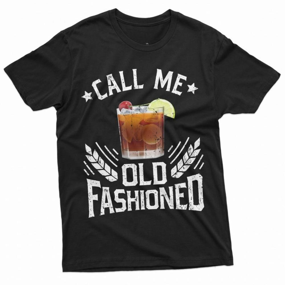 Men Call Me Old Fashioned Drinking Party Graphic T Shirts Fathers Day Mens Funny Gift Dad Grandpa Husband Birthday Cotton Shirt