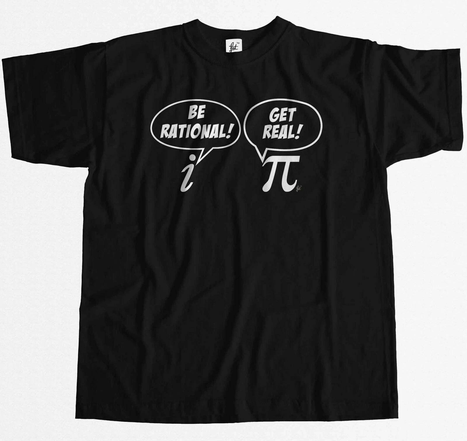 Funny Maths Be Rational Get Real Pi Complex Numbers Mens T-Shirt L