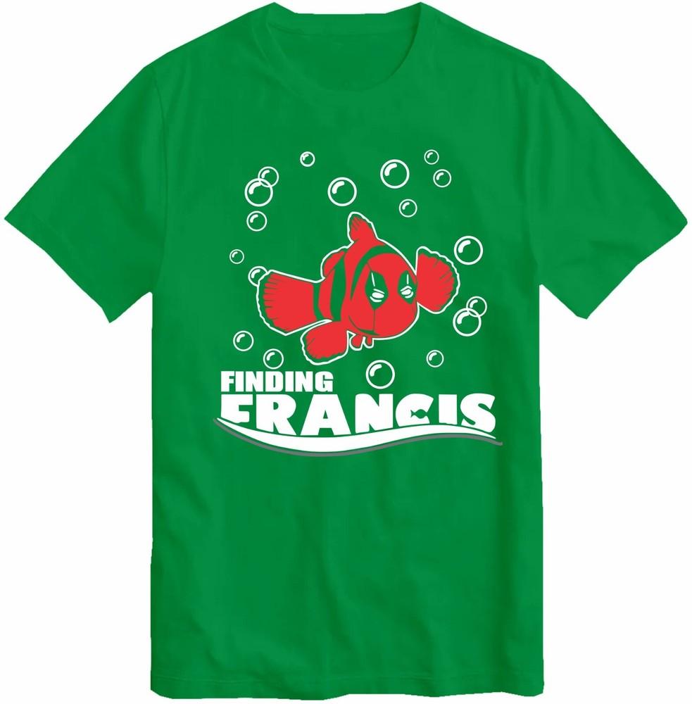 Finding Francis Tshirt Deadpool Funny Nemo T Shirt Novelty Tee Shirt S