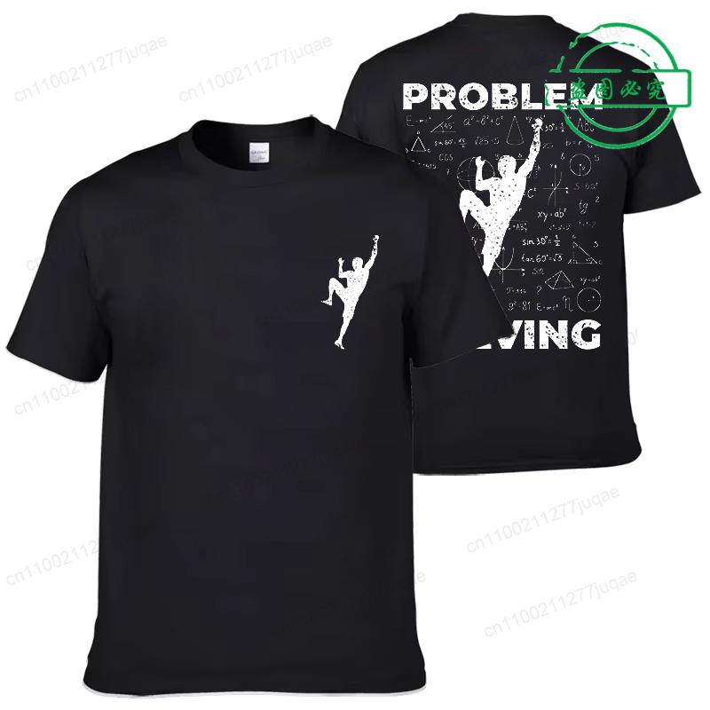 

New Summer Tee Shirt Rock Climbing Men T Shirt Problem Solving Math Cool T-shirt Fashion Tops Tees Sport Climber T-shirt Unisex 4XL