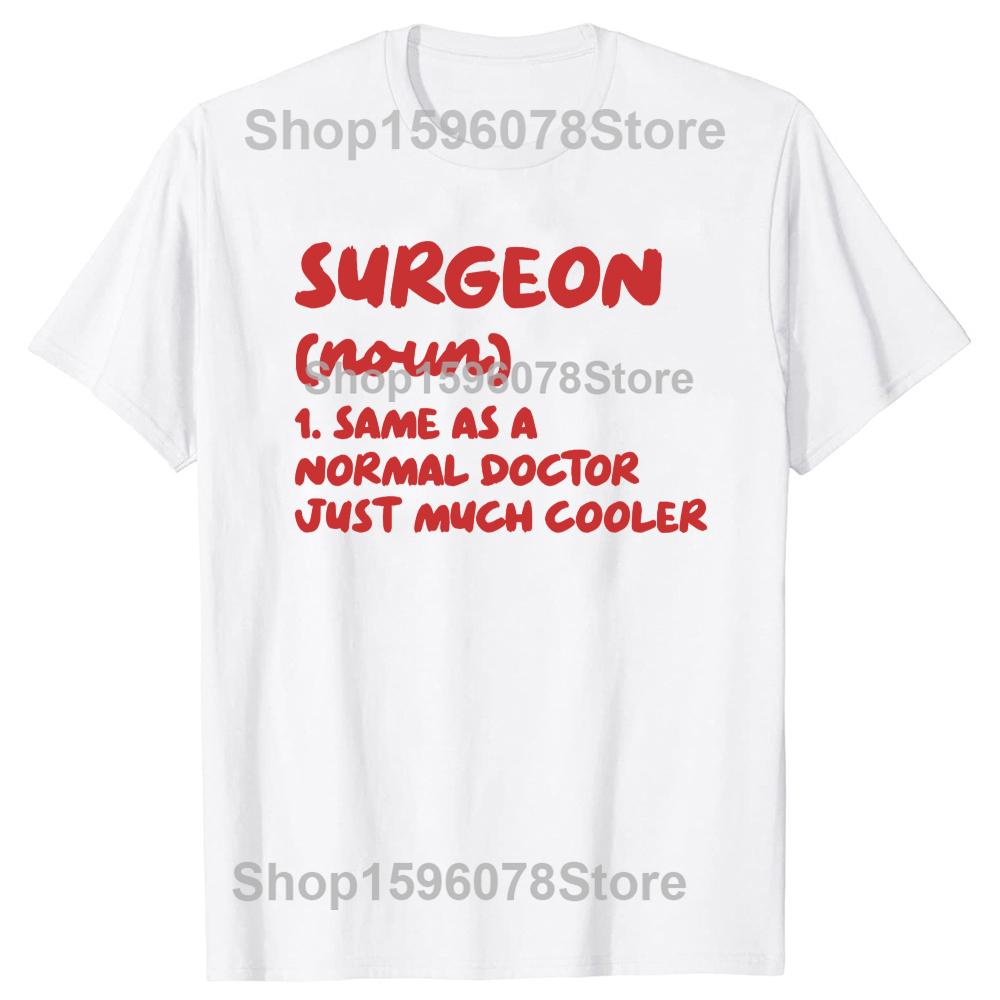 Surgeon Definition Surgery Doctor TShirt Men Women Clothing Fashion T Shirts Cotton Short Sleeve Oversized Loose Tshirt Tops