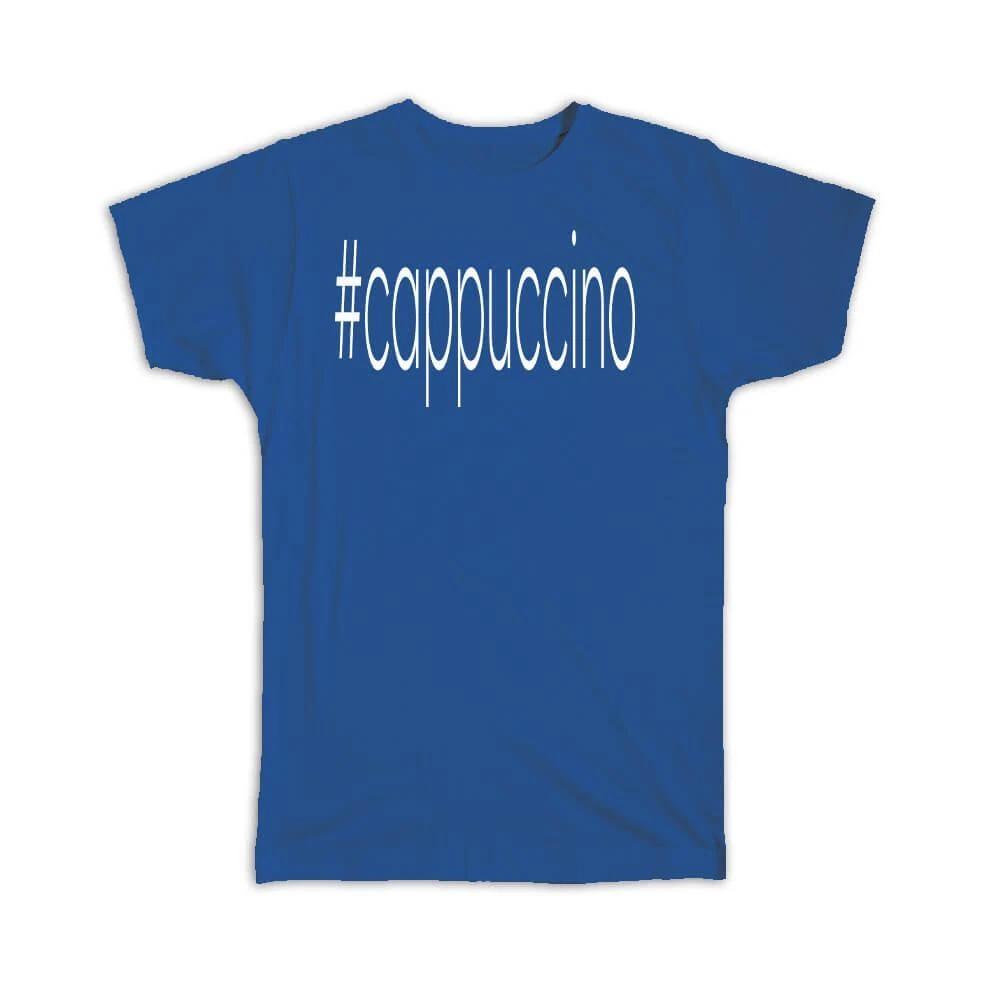 Gift T-Shirt : Hashtag Cappuccino Hash Tag Social Media S