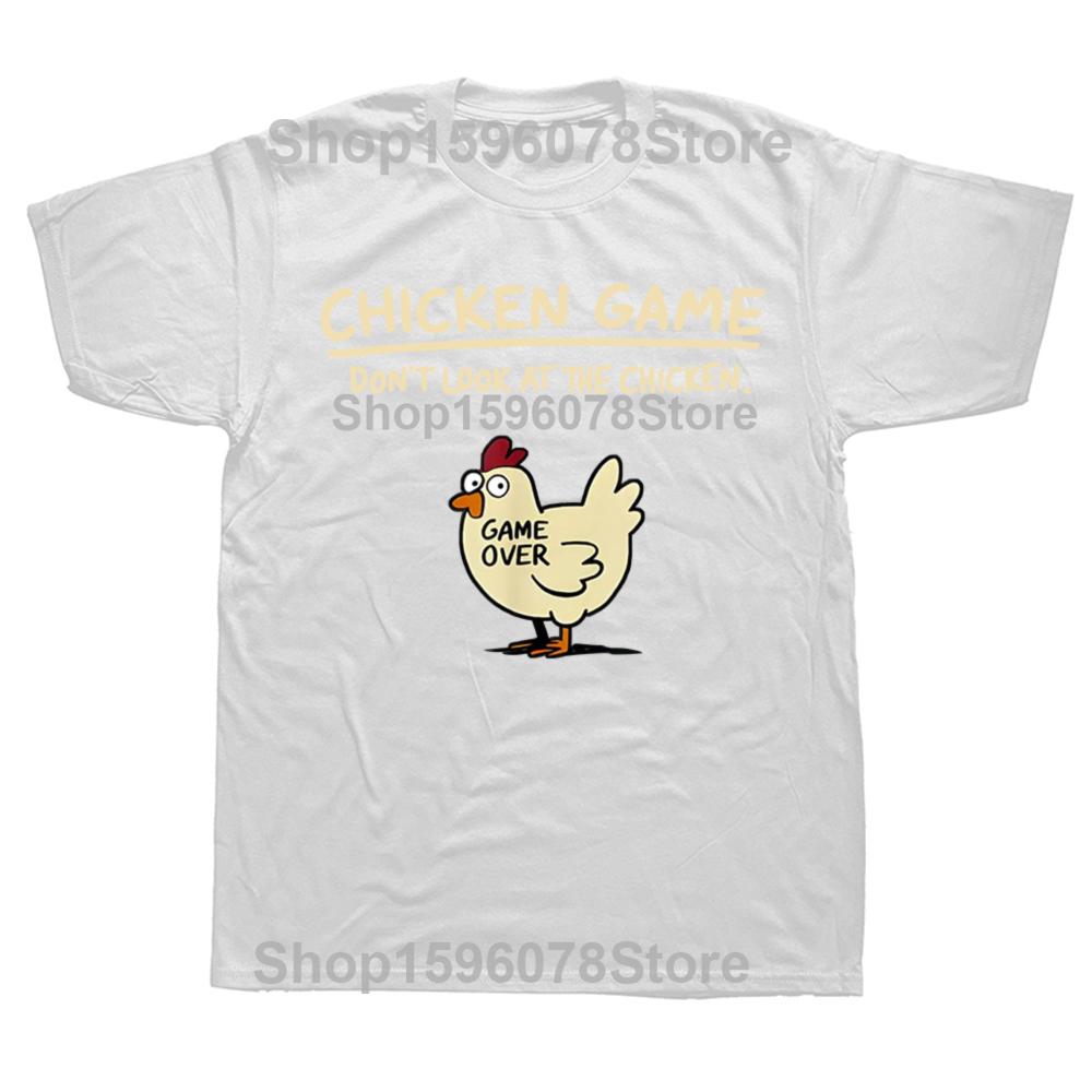 Funny Chicken Game Don't Look At The Chicken T Shirts Men Cotton Humor Streetwear Tee Shirt Short Sleeve Unisex Loose Clothing