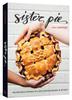 Libro Sister Pie : Recipes and Stories from the Detroit Bakery