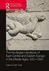 The The Routledge Handbook of East Central and Eastern Europe In the Middle Ages, 500-1300 Book