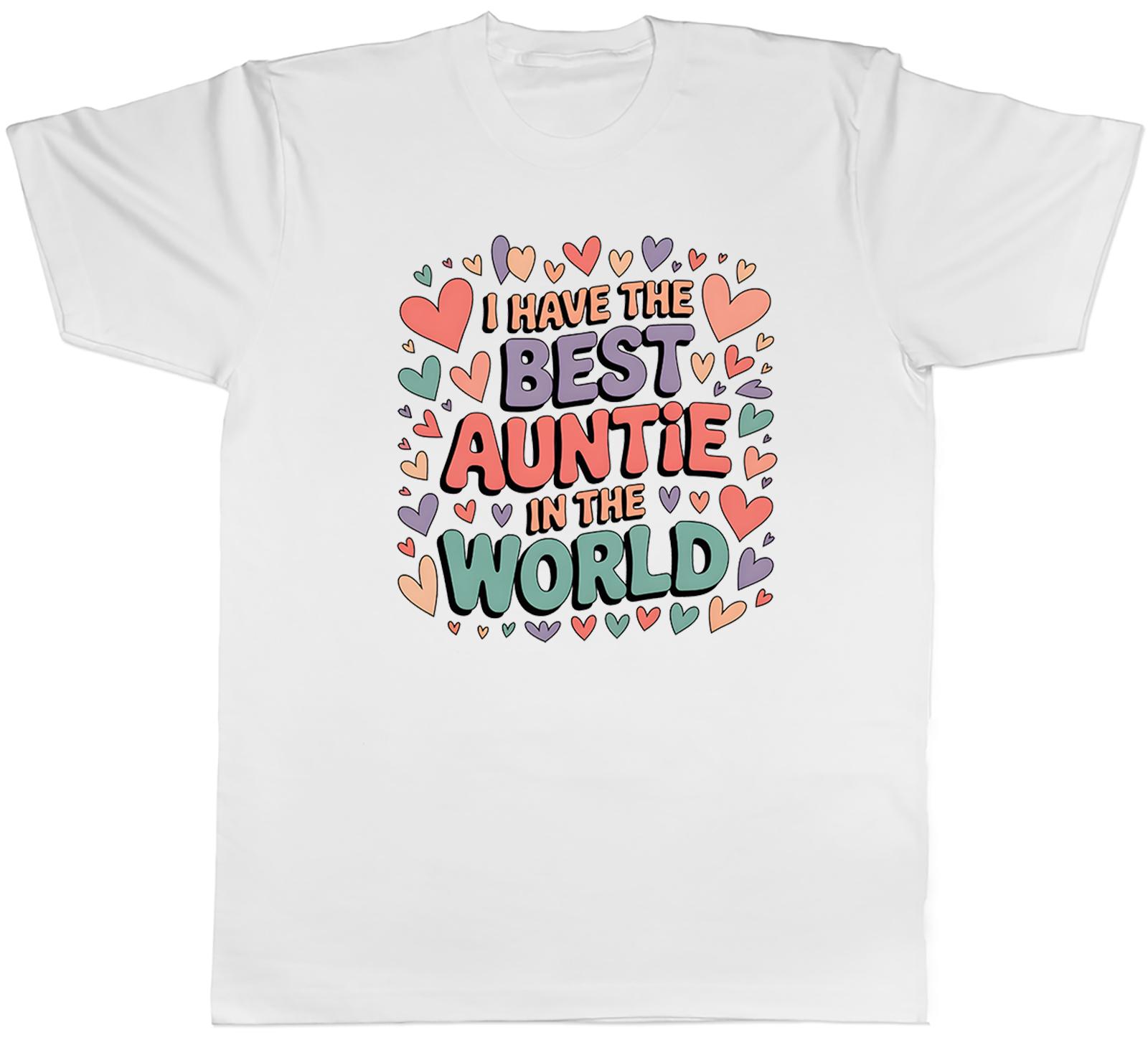 I Have the Best Auntie in the World Unisexs TShirt Tee Gift Top S