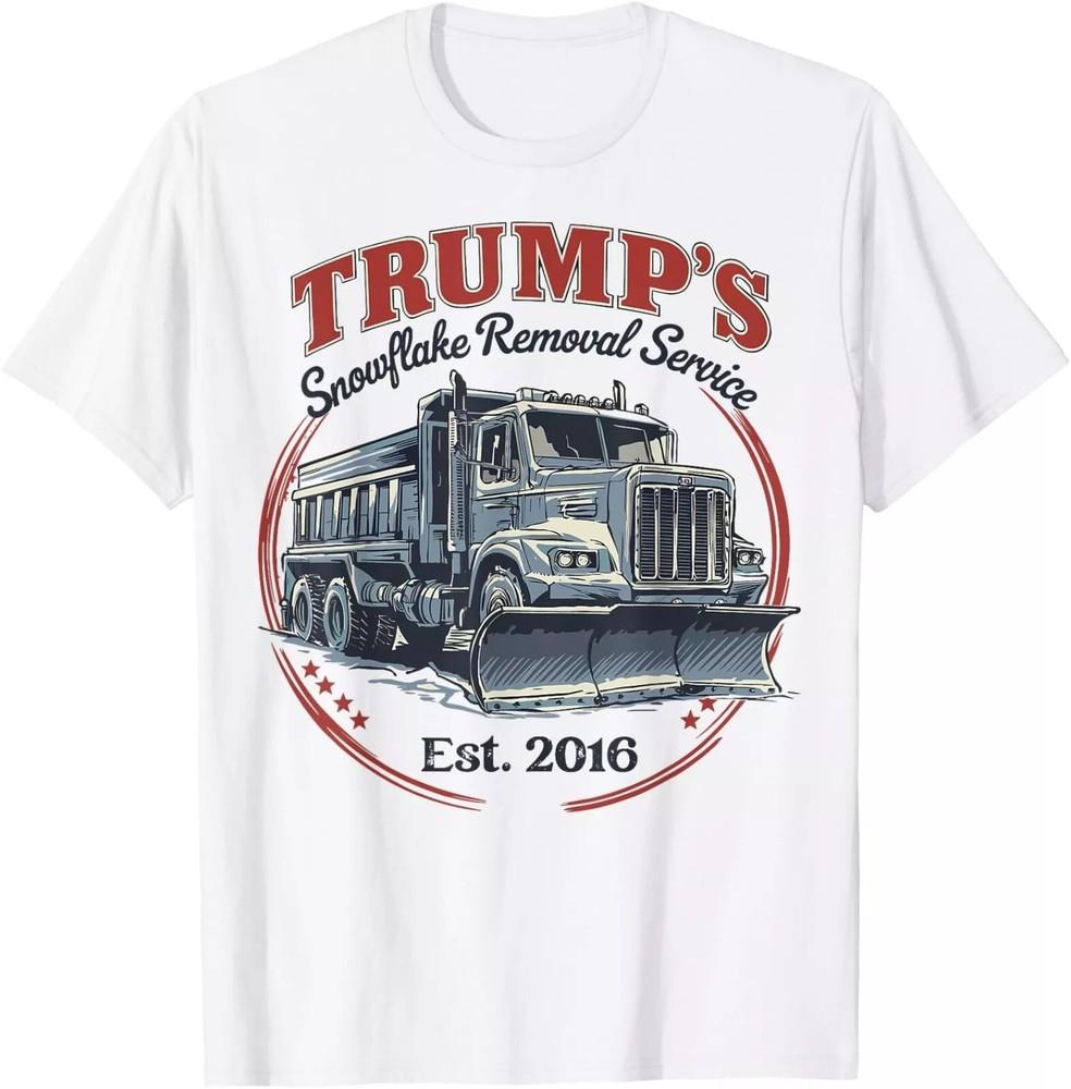 2025/Trump s Snowflake Removal Service Funny Trump T-Shirt S-5XL Unisex T-Shirt S
