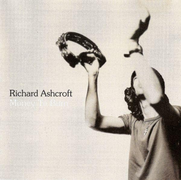

CD RICHARD ASHCROFT - Money to Burn HUTCD136,724389 Hut Recordings 2000 UK Rock Used