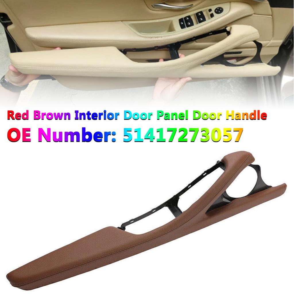 1x Interior Door Panel Door Handle Red Brown For BMW 5 Series F11 F10 F18 2010-2016