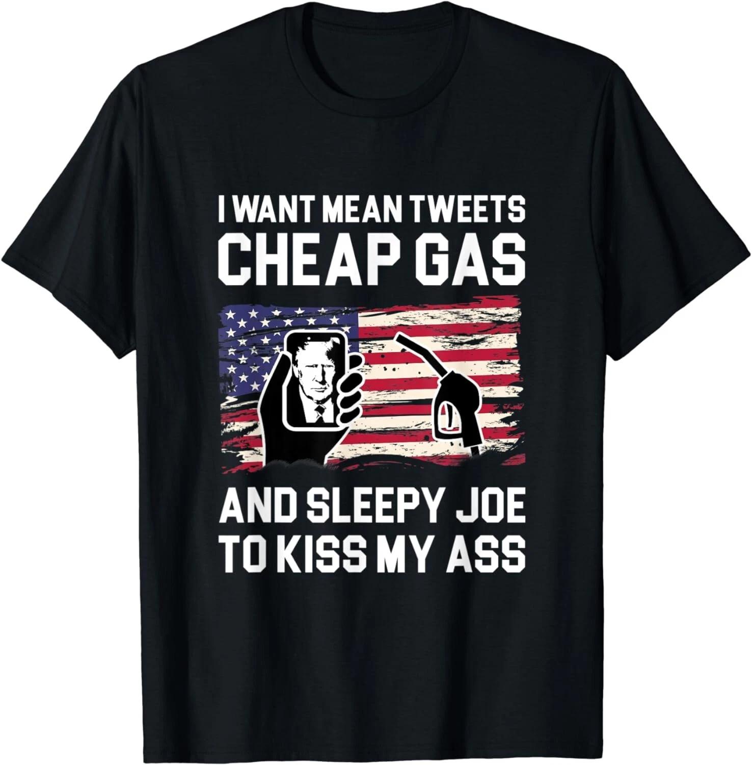

I want mean tweets cheap gas Gift Unisex T-Shirt 4XL