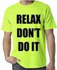 Relax Don'T Do It T-Shirt - 1980s 80s Fancy Dress Frankie Goes To Hollywood