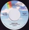 7inch Record VINCE GILL - When I Call Your Name MCA79011 MCA Records 1989 US Country/Folk Used