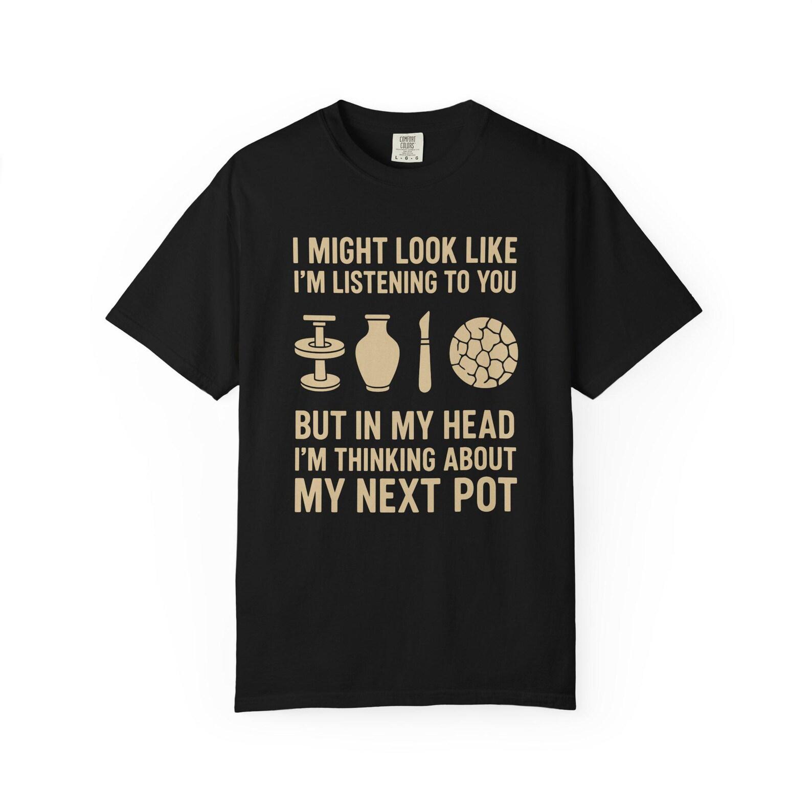 Pottery Lover T-Shirt | Funny Ceramic Artist Gift 4XL