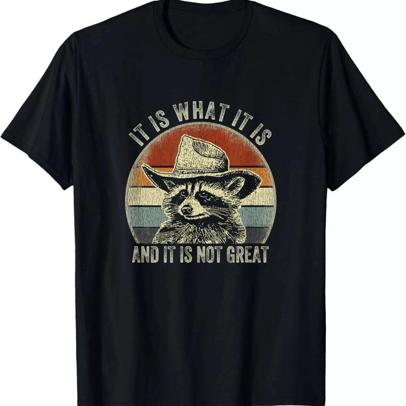 Vintage It Is What And Not Great Raccoon Trash Panda T Shirt