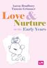 Kniha Love and Nurture In the Early Years