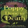 Poppy Done To Death by Charlaine Harris Paperback Book 9780349420196