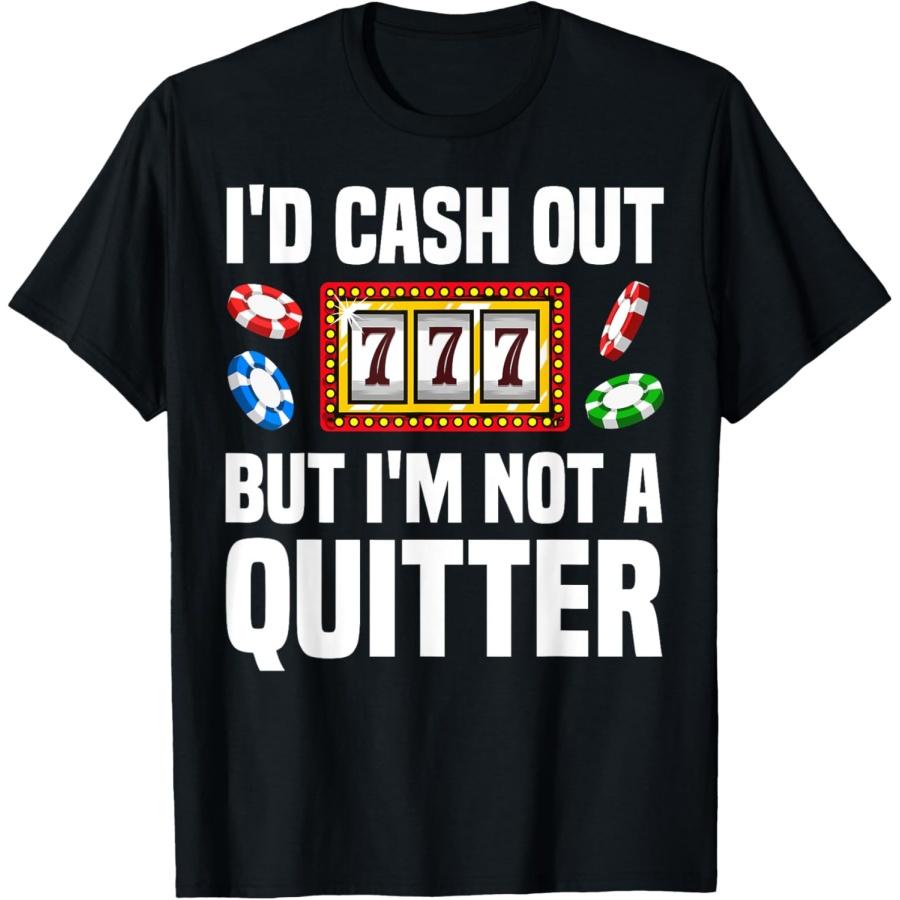 Funny Casino Designs For Men Women Gambling Game Players T-Shirt S