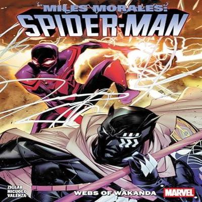 Miles Morales SpiderMan by Cody Ziglar Vol. 6  Webs of Wakanda by Cody Ziglar Paperback Book 9781302960858