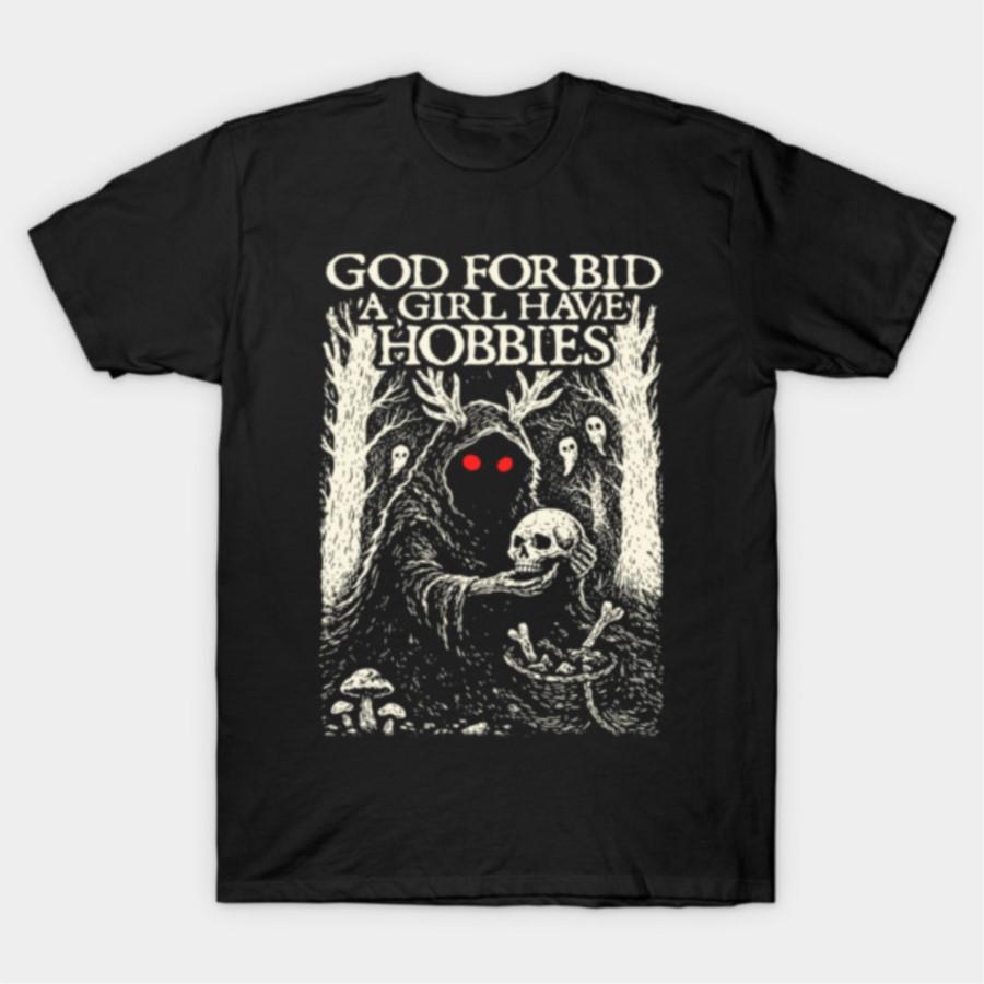 

God Forbid A Girl Have Hobbies Funny Girl Meme T-shirt For Men Women 100% Cotton T Shirts Short Sleeve Tops 0105-2 - Men s Su... S разноцветный