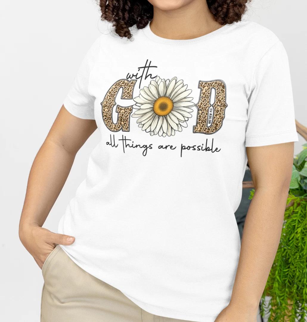 With God All Things Are Possible T-Shirt - Faith Inspirational Christian Tee S