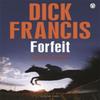 Forfeit par Dick Francis Livre de poche 9781405916813