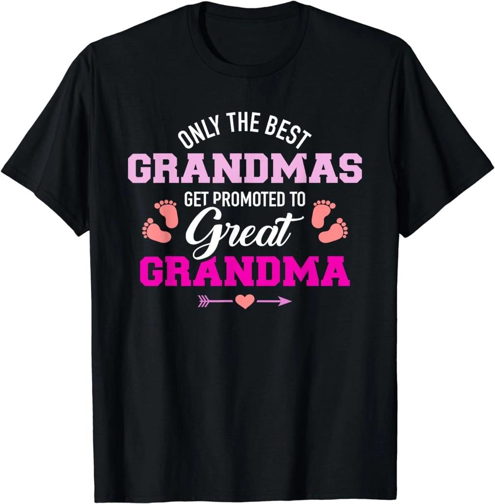 Only the best grandmas get promoted to great grandma Gift Unisex T-Shirt