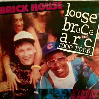 12inch Record LOOSE BRUCE & A.R.C. MOE ROCK - Brick House 07822123581 Arista 1991 US Dance & Electronica Used