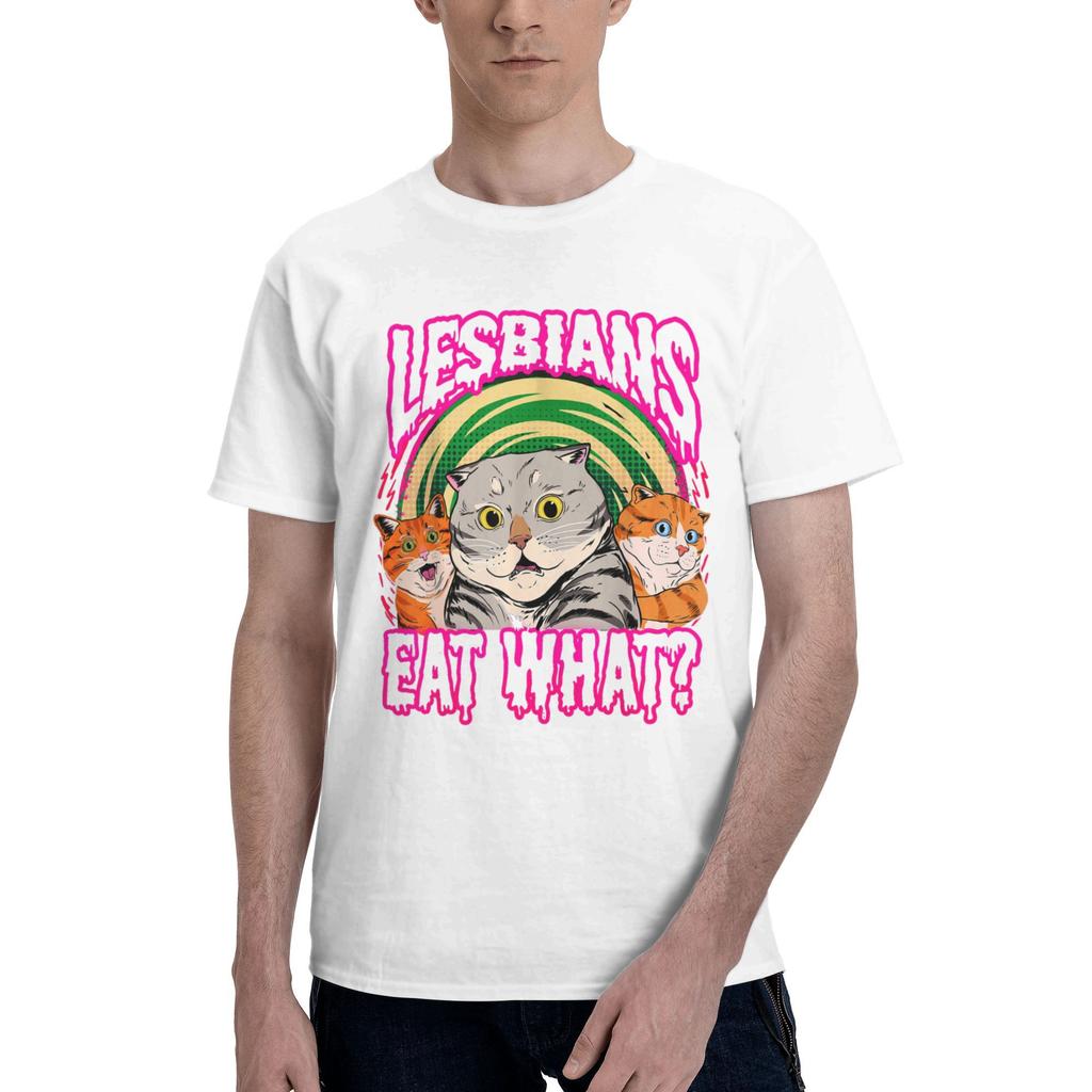 Lesbians Eat What Funny Cats Love Cute Men T Shirts  Casual Tees Short Sleeve Crewneck T-Shirt Cotton Gift Idea Clothing