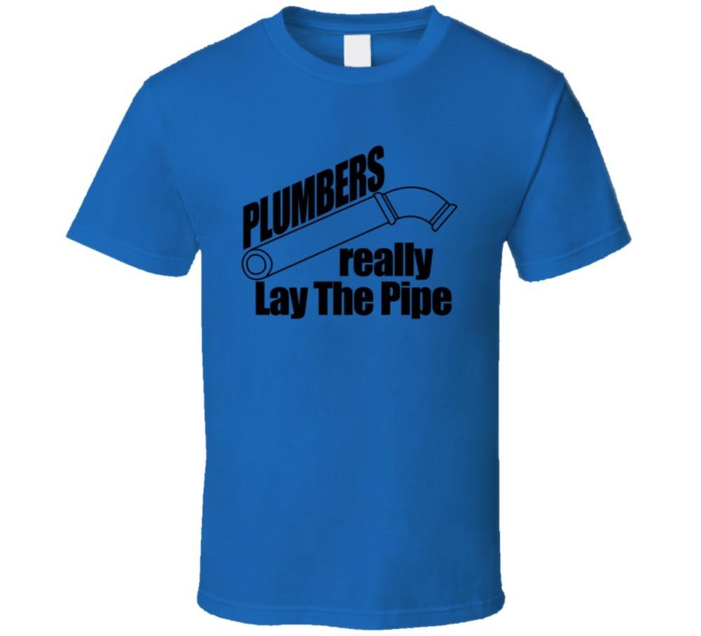 Plumbers Really Lay The Pipe T-Shirt Plumbing Unisex Gift Plumber Funny TShirt L