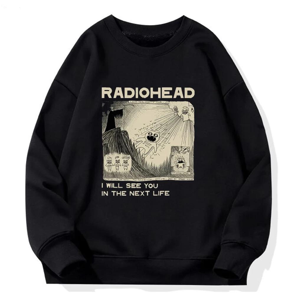Radiohead I Will See You in The Next Life Hoodie Heren/Vrouwen Rock Boy Retro Bedrukte Sweatshirts Hip Hop Streetwear Sudaderas Mannelijk