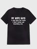 Men's _MY WIFE SAYS I ONLY HAVE TWO FAULTS_ Print Tees, Short Sleeve Crew Neck Casual Trendy T-shirt For Summer Holiday#Color