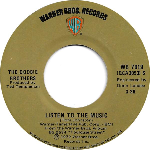 

7inch Record DOOBIE BROTHERS - Listen To The Music WB7619 Warner Bros. Re 1972 Canada Rock Used