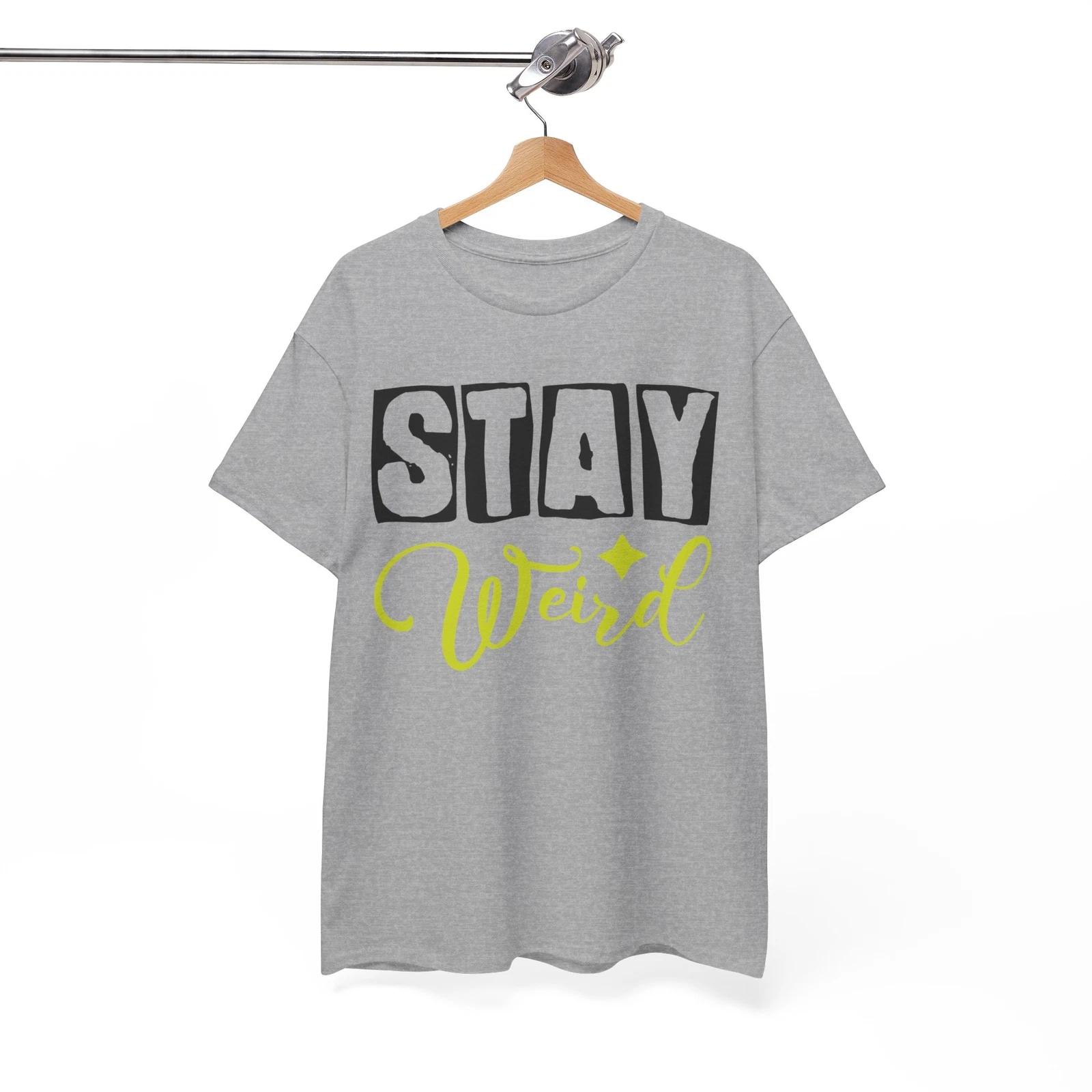 Funky Graphic T-Shirt | Stay Unique & Proudly Weird Tee | Girl Power Shirt XL