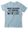 Funny Party Tshirt How To Pick Up Chicks Cool Tshirt Funny Birthday Gift shirt