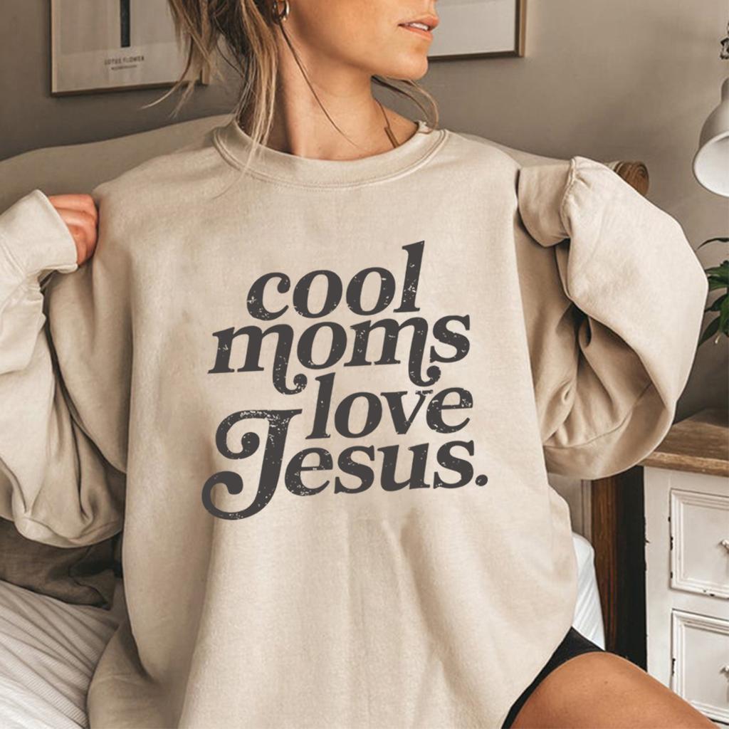 Cool Moms Love Jesus Sweatshirt Christian Mom Sweater Women Long Sleeve Sweatshirts Praying Mama Pullovers Faith Based Hoodie