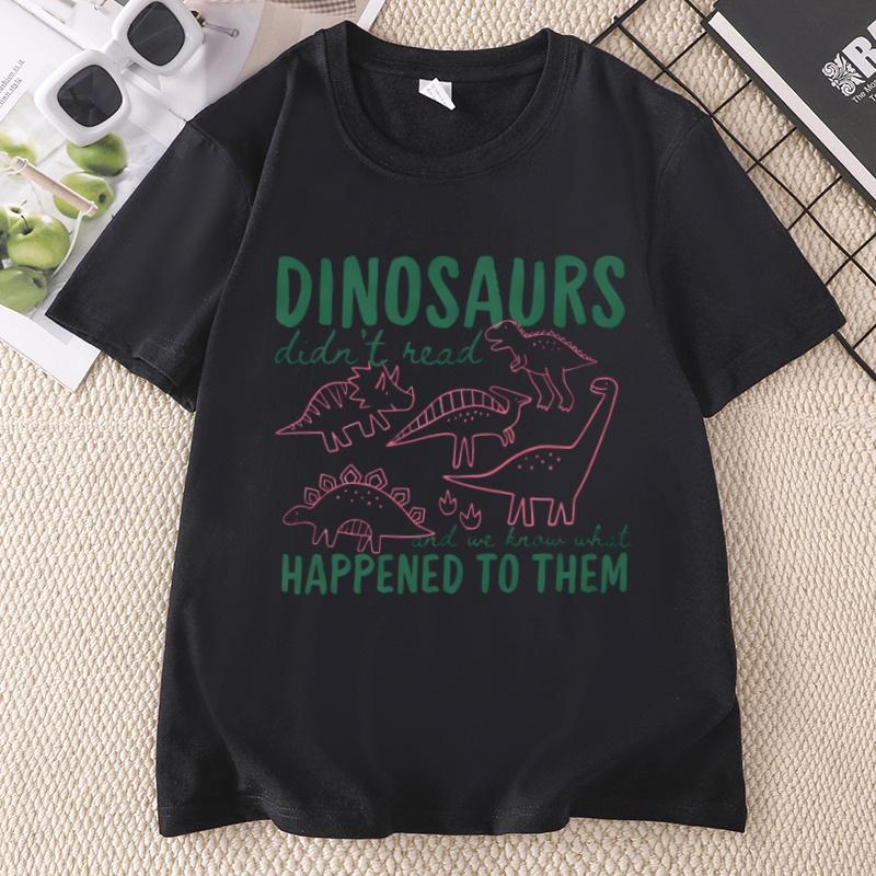 Funny Dinosaurs Didnt Read TShirt for Unisex Unisex Book Lover Teacher Gift Graphic T Shirts Unisex Cotton Short Sleeve Tees