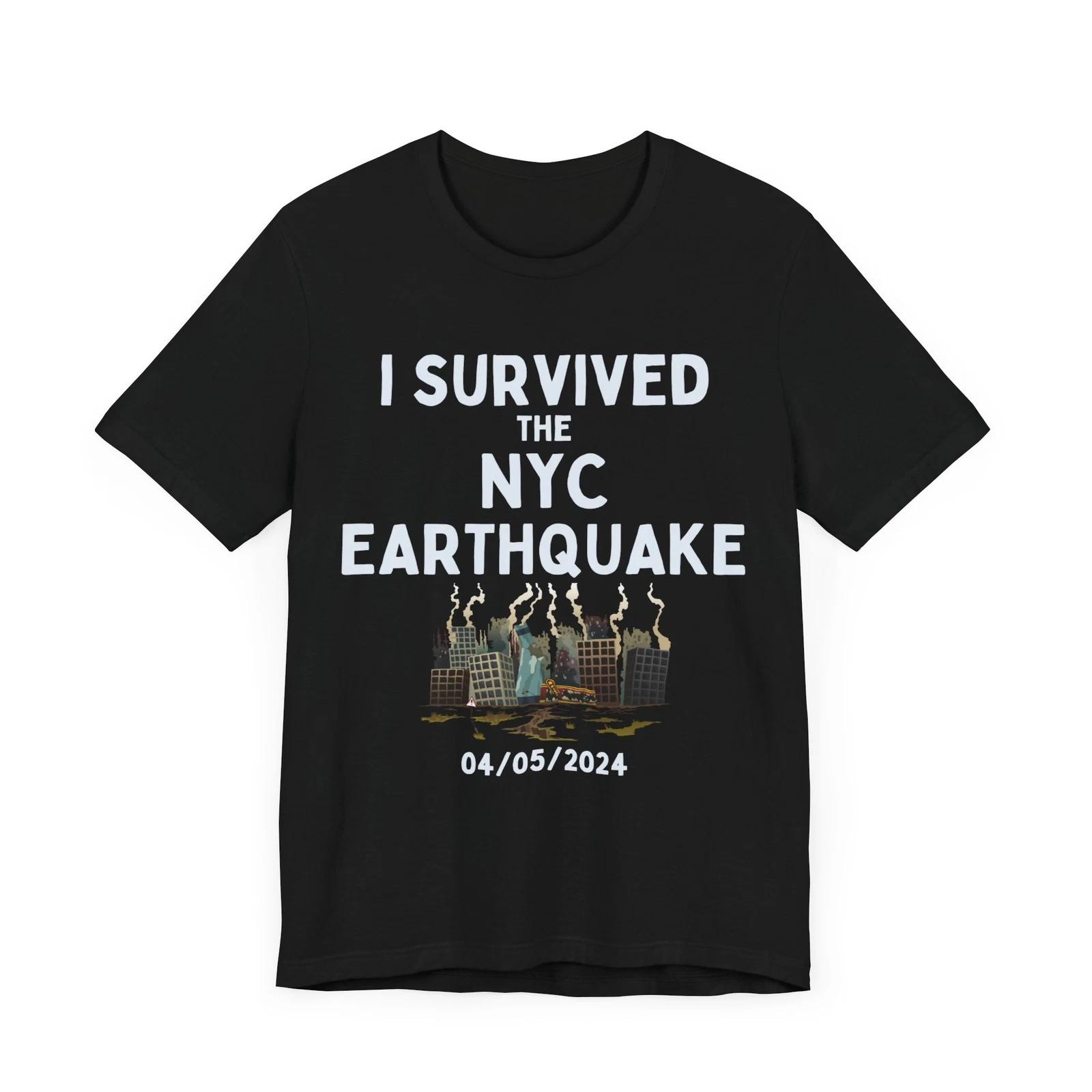 

NYC Strength Tee: I SURVIVED THE NYC EARTHQUAKE 04/05/2024 Resilience T-Shirt 3XL