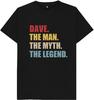 Dave The Man The Myth The Legend Mens T Shirt