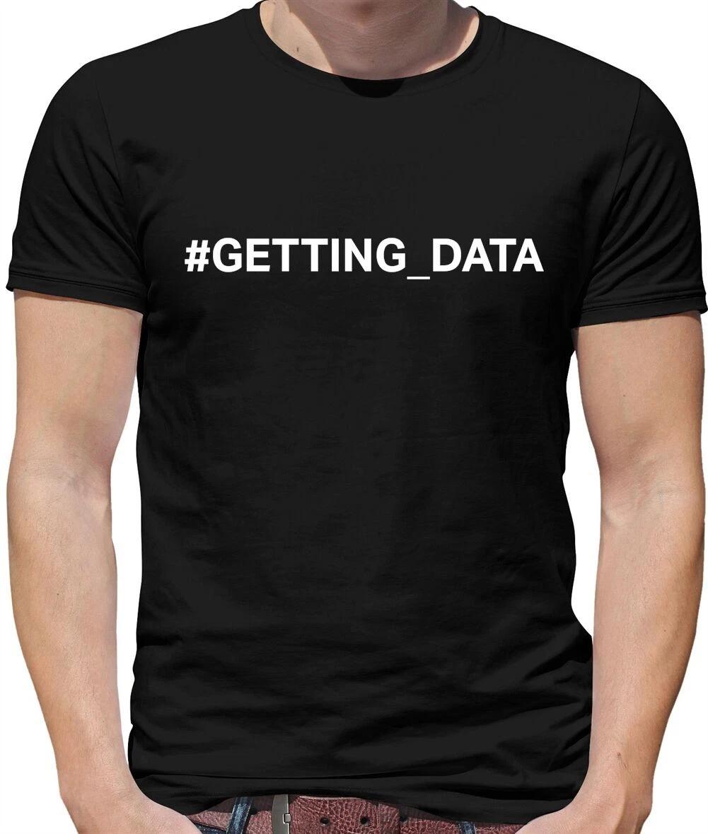 #Getting Data Mens T-Shirt - Excel - Nerd - Computer - Geek - Error L