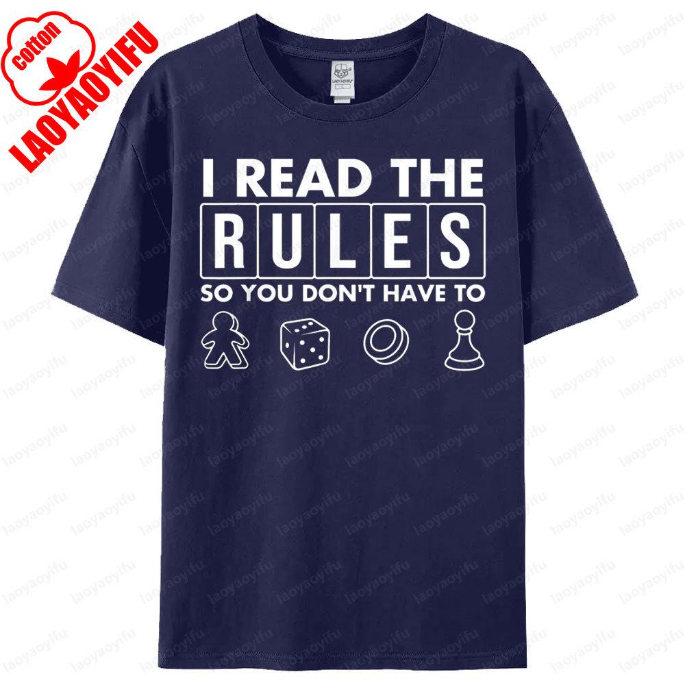 I Read The Rules So You Dont Have To Board Game Unisex TShirt Humorous Funny Printed Tshirt Men Women Loose Oneck Hot Sale Top 4XL