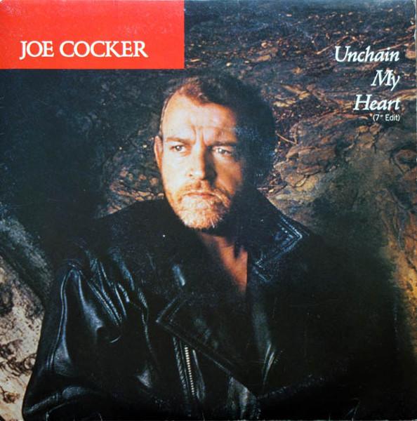 

7inch Record JOE COCKER Unchain My Heart 7 Edit 2020527 Capitol Records 1987 France Rock Used