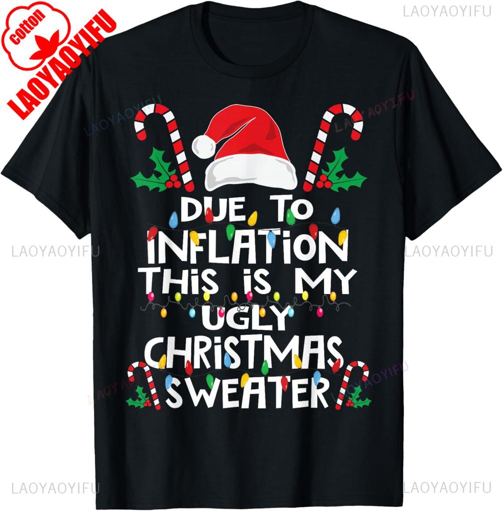 Merry Christmas Candy Cane Ugly Funny Due To Inflation Christmas for Gift Graphic Tshirts Fashion Hipster Unisex Allmatch