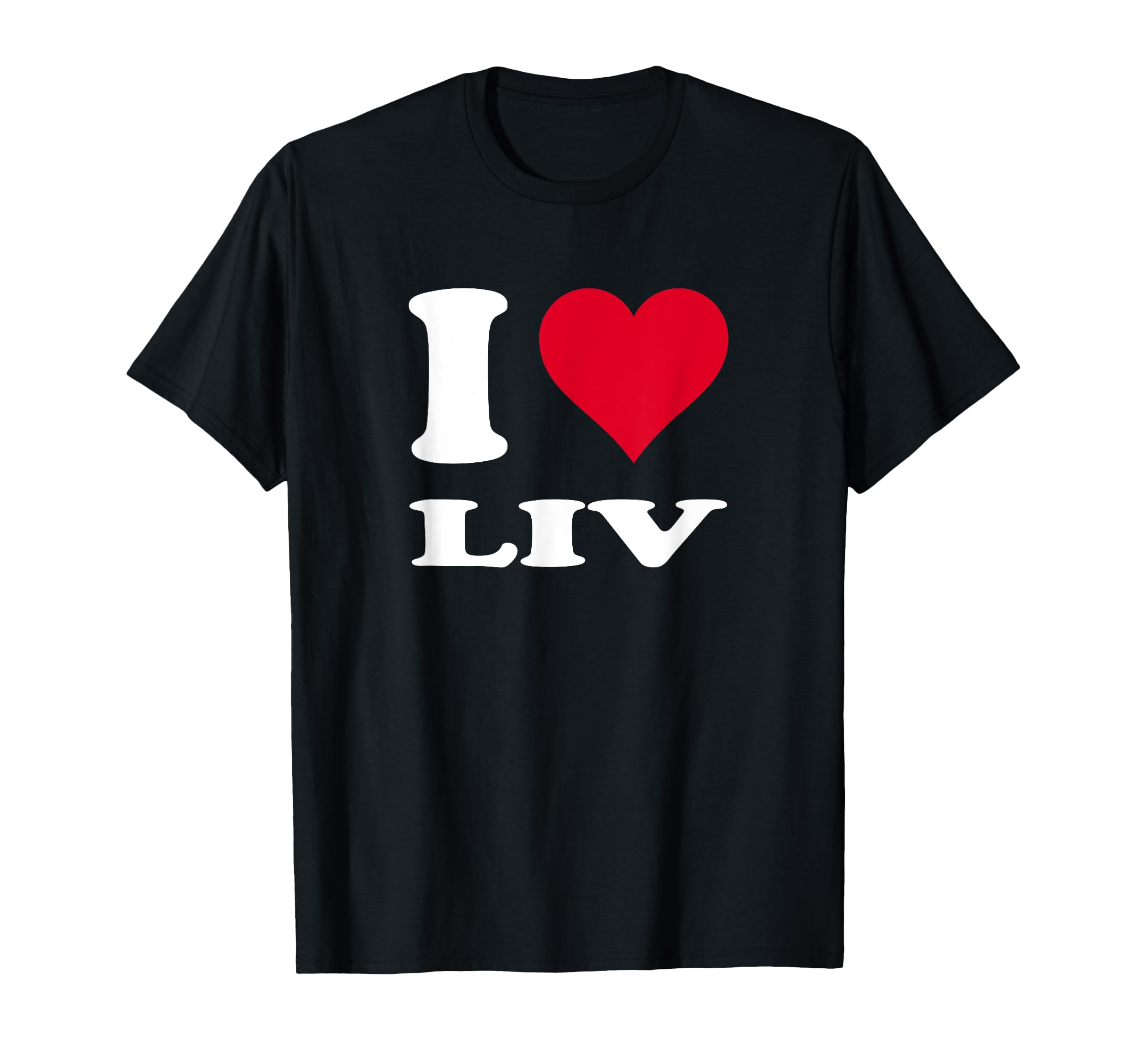 Red Heart I Love Liv T-shirt