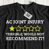 Unisex Funny AC Joint Surgery T-Shirt Acromioclavicular Joint Gifts Clavicle