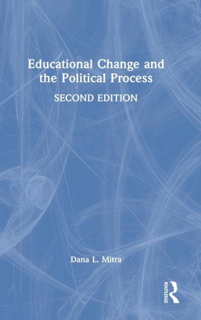 Kniha Educational Change and the Political Process
