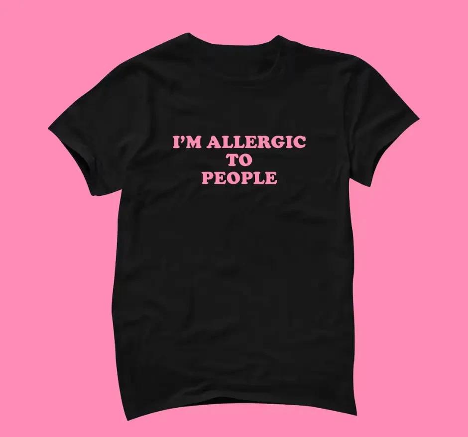 Allergic To People T-Shirt | Funny Tee | Y2K Shirt | Graphic Shirt S