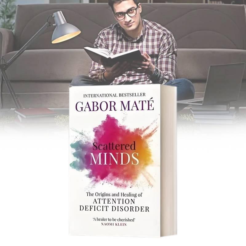 Mentes Dispersas Por Gabor Mate Edición Inglesa Perspicaz Para Comprender El TDAH Y La Salud Mental